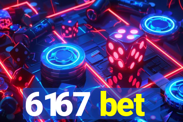 6167 bet